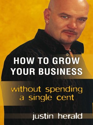 cover image of How to Grow Your Business Without Spending a Single Cent